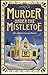 Murder Under The Mistletoe by Jennifer Jordan