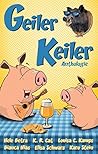Geiler Keiler: Anthologie