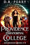 Providence Paranormal College: Unabridged Books 1-5 (Providence Paranormal College #1-5) Providence Paranormal College: Unabridged Books 1-5 (Providence Paranormal College #1-5)