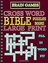 Brain Games: Bible Crossword Puzzle Books (100 - Large Print) Fill in word fit