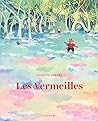 Les Vermeilles by Camille Jourdy