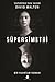 Süpersimetri (Superposition, #2)