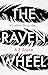 The Raven Wheel