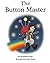 The Button Master