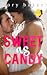 Sweet As Candy