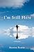 I'm Still Here by Martina Reaves