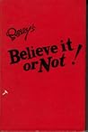 Ripley's Believe it or Not Two Volumes in One Ripley's Believe it or Not Two Volumes in One