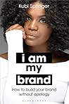I Am My Brand: Ho...