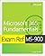 Exam Ref Ms-900 Microsoft 365 Fundamentals