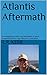 Atlantis Aftermath: Investi...