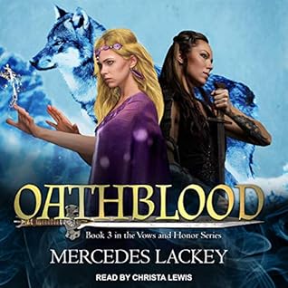 Oathblood Vows And Honor 3 By Mercedes Lackey