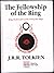 The Fellowship of the Ring by J.R.R. Tolkien