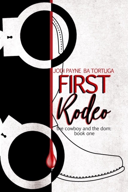 First Rodeo (The Cowboy and the Dom #1)