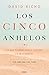 CINCO ANHELOS, LOS