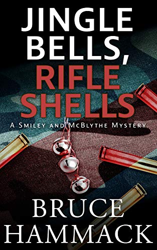 Jingle Bells, Rifle Shells (Smiley and McBlythe #2)