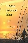 Those Around Him