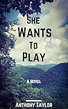 She Wants To Play