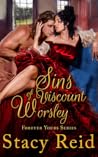 Sins of Viscount Worsley by Stacy Reid