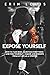 Expose Yourself: How to Take Risks, Question Everything, and Find Yourself