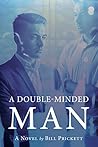 A Double-Minded Man A Double-Minded Man