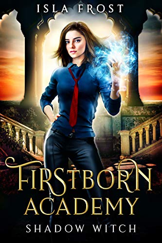 Shadow Witch (Firstborn Academy #2)