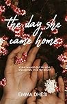 The Day She Came ...