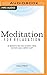 Meditation for Relaxation: 60 Meditative Practices to Reduce Stress, Cultivate Calm, and Improve Sleep