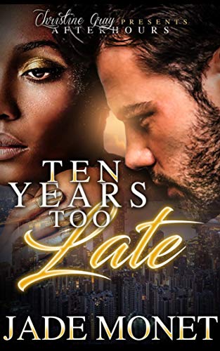 Ten Years Too Late (Kindle Edition)