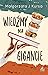 Wiedźmy na gigancie (Wiedźmy, #1)