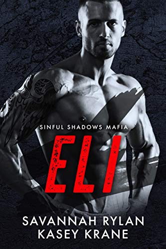 Eli (Sinful Shadows Mafia, #2)