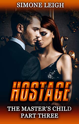 Hostage (The Master's Child, #3)