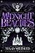 Midnight Beauties (Grim Lovelies, #2)
