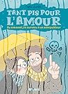 Tant pis pour l'amour. Ou comment j'ai survécu à un manipulateur