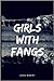 Girls with Fangs: Poems