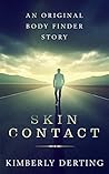 Skin Contact by Kimberly Derting