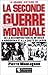 La Grande Histoire de la Seconde Guerre Mondiale: de la Décomposition du IIIème Reich à Hiroshima et à la Chute du Japon