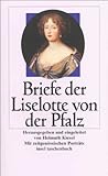 Briefe der Liselotte von der Pfalz