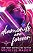 Diamonds are Forever by Michelle Madow