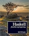 Haskell from the Very Beginning by John Whitington