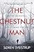 The Chestnut Man