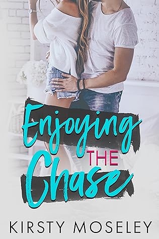 Enjoying the Chase (Guarded Hearts, #3)