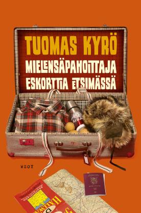 Mielensäpahoittaja Eskorttia etsimässä (Hardcover)