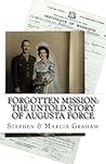 Forgotten Mission: The Untold Story of Augusta Force