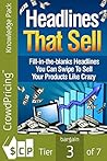 Headlines That Sell: To anyone selling anything online or offline...