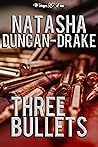 Three Bullets