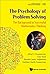 The Psychology of Problem S...