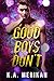 Good Boys Don’t by K.A. Merikan