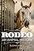 Rodeo: An Animal History