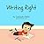 Writing Right: A Story About Dysgraphia
