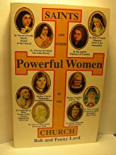 Saints and Other Powerful Women in the Church